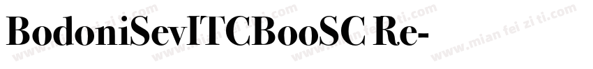 BodoniSevITCBooSC Re字体转换